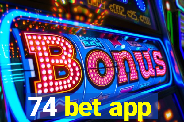 74 bet app